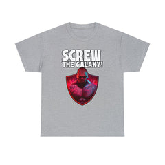 Screw the galaxy! - T-Shirt - Witty Twisters Fashions