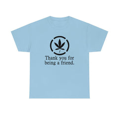 Thank you for being a friend. - T-Shirt - Witty Twisters Fashions