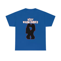 Very Warm Bodies - T-Shirt - Witty Twisters Fashions