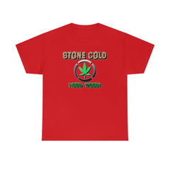 Stone Cold Need Weed - T-Shirt - Witty Twisters Fashions