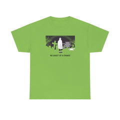 No Ghost Of A Chance - T-Shirt - Witty Twisters Fashions