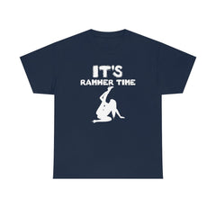 It's Ramher Time - T-Shirt - Witty Twisters Fashions