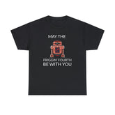 May the friggin' fourth be with you - T-Shirt - Witty Twisters Fashions