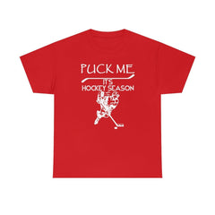 Puck Me It's Hockey Season - T-Shirt - Witty Twisters Fashions