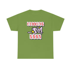 Cumming Soon - T-Shirt - Witty Twisters Fashions