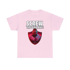 Screw the galaxy! - T-Shirt - Witty Twisters Fashions
