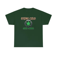 Stone Cold Need Weed - T-Shirt - Witty Twisters Fashions