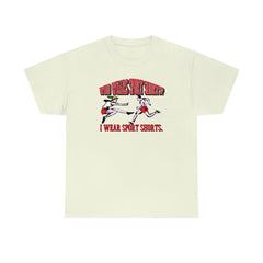 Who Wears Sport Shorts? I Wear Sport Shorts. - T-Shirt - Witty Twisters Fashions