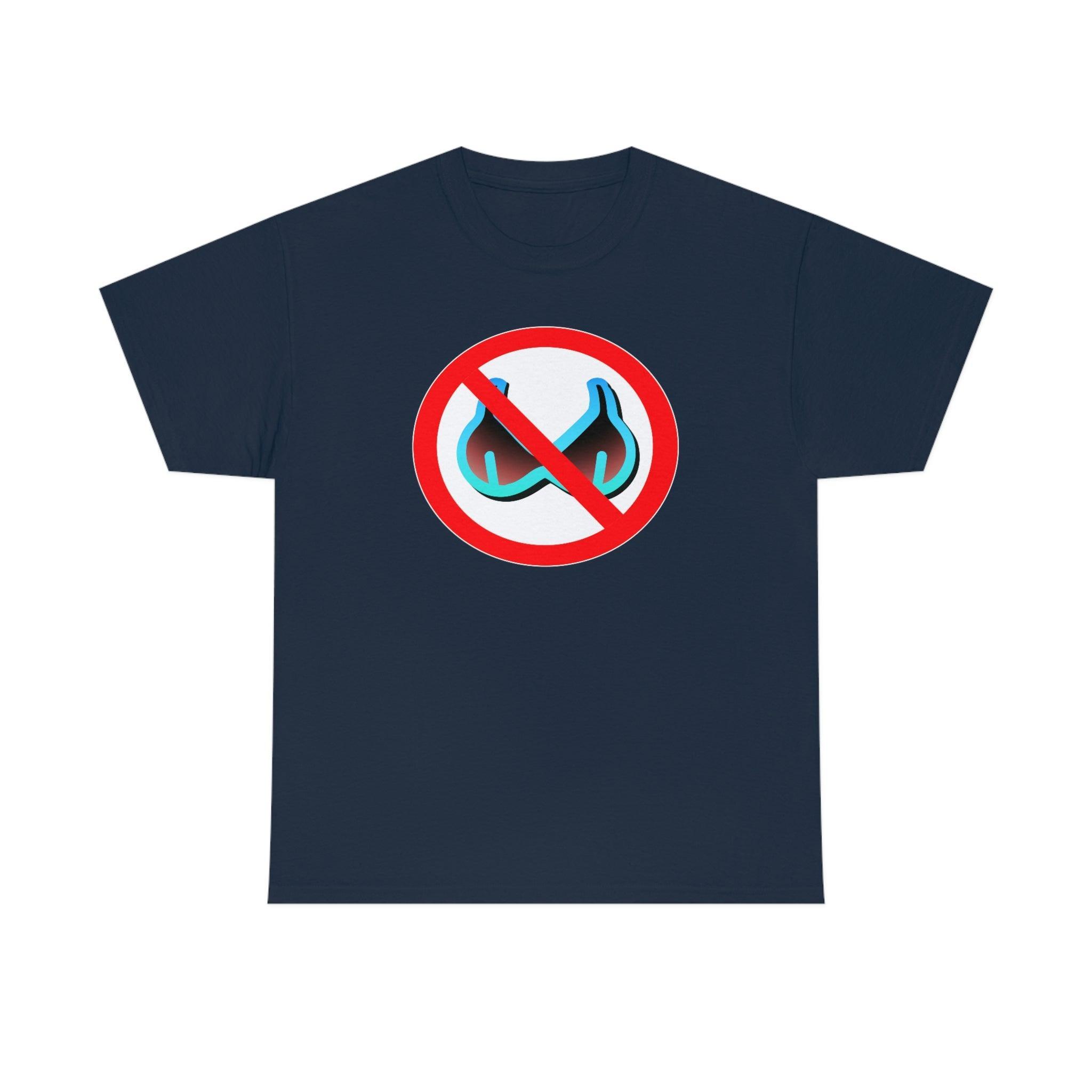 No Bra Sign - T-Shirt - Witty Twisters Fashions