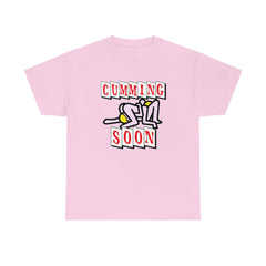 Cumming Soon - T-Shirt - Witty Twisters Fashions