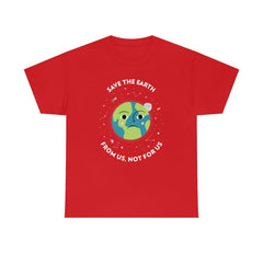 Save The Earth From Us, Not For Us - T-Shirt - Witty Twisters Fashions