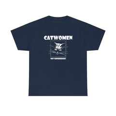 Catwomen Not Superheroes - T-Shirt - Witty Twisters Fashions