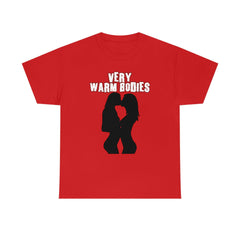 Very Warm Bodies - T-Shirt - Witty Twisters Fashions