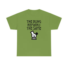 The Bong Remains The Same - T-Shirt - Witty Twisters Fashions