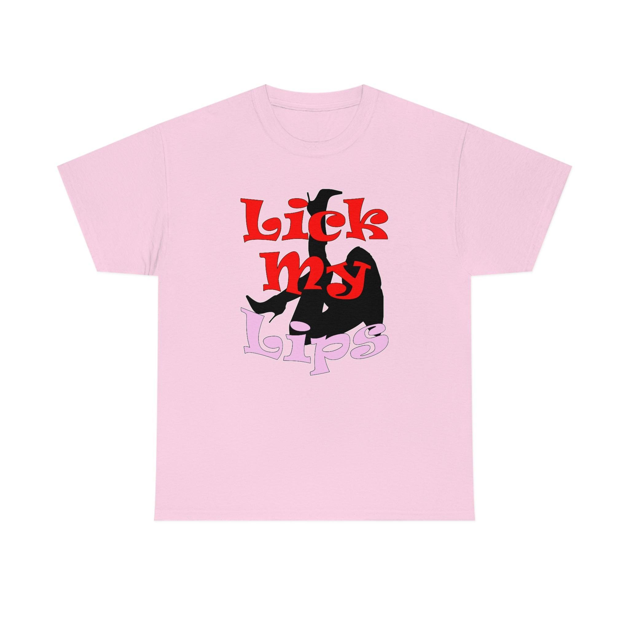 Lick My Lips - T-Shirt - Witty Twisters Fashions