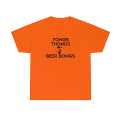 Tongs Thongs & Beer Bongs - T-Shirt - Witty Twisters Fashions