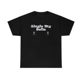 Jingle My Bells - T-Shirt - Witty Twisters Fashions