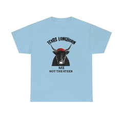 Texas Longhorn Me Not The Steer - T-Shirt - Witty Twisters Fashions