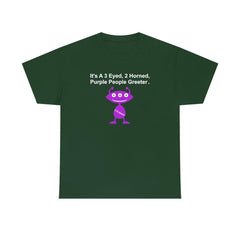It's A 3 Eyed, 2 Horned, Purple People Greeter. - T-Shirt - Witty Twisters Fashions
