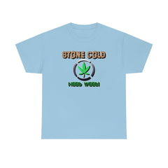 Stone Cold Need Weed - T-Shirt - Witty Twisters Fashions