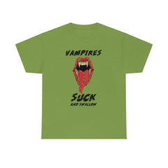 Vampires Suck And Swallow - T-Shirt - Witty Twisters Fashions