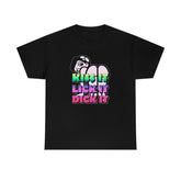 Kiss It Lick It Dick It - T-Shirt - Witty Twisters Fashions