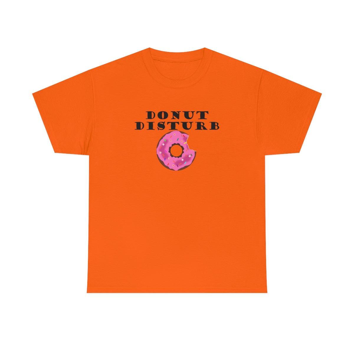 Donut Disturb - T-Shirt - Witty Twisters Fashions