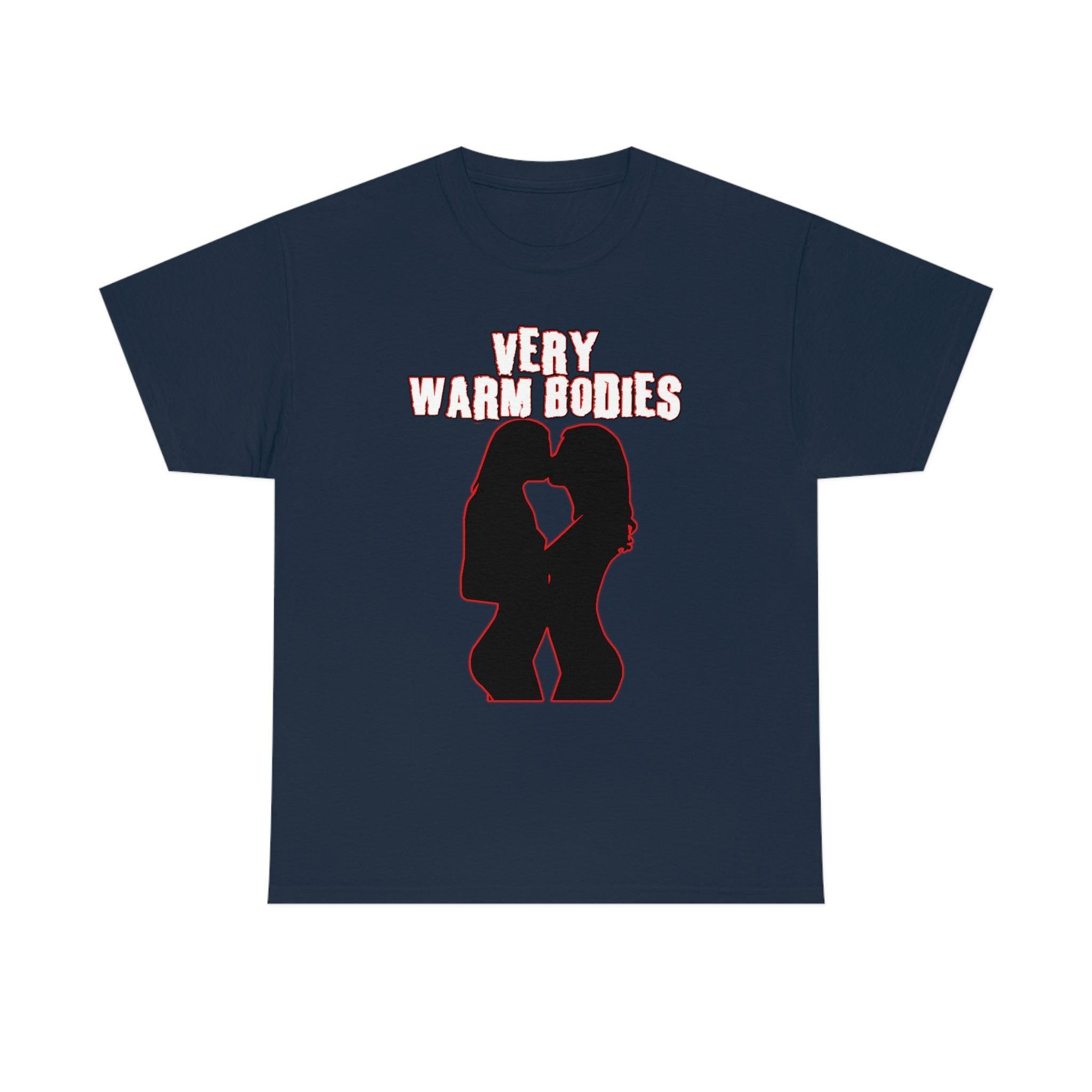 Very Warm Bodies - T-Shirt - Witty Twisters Fashions