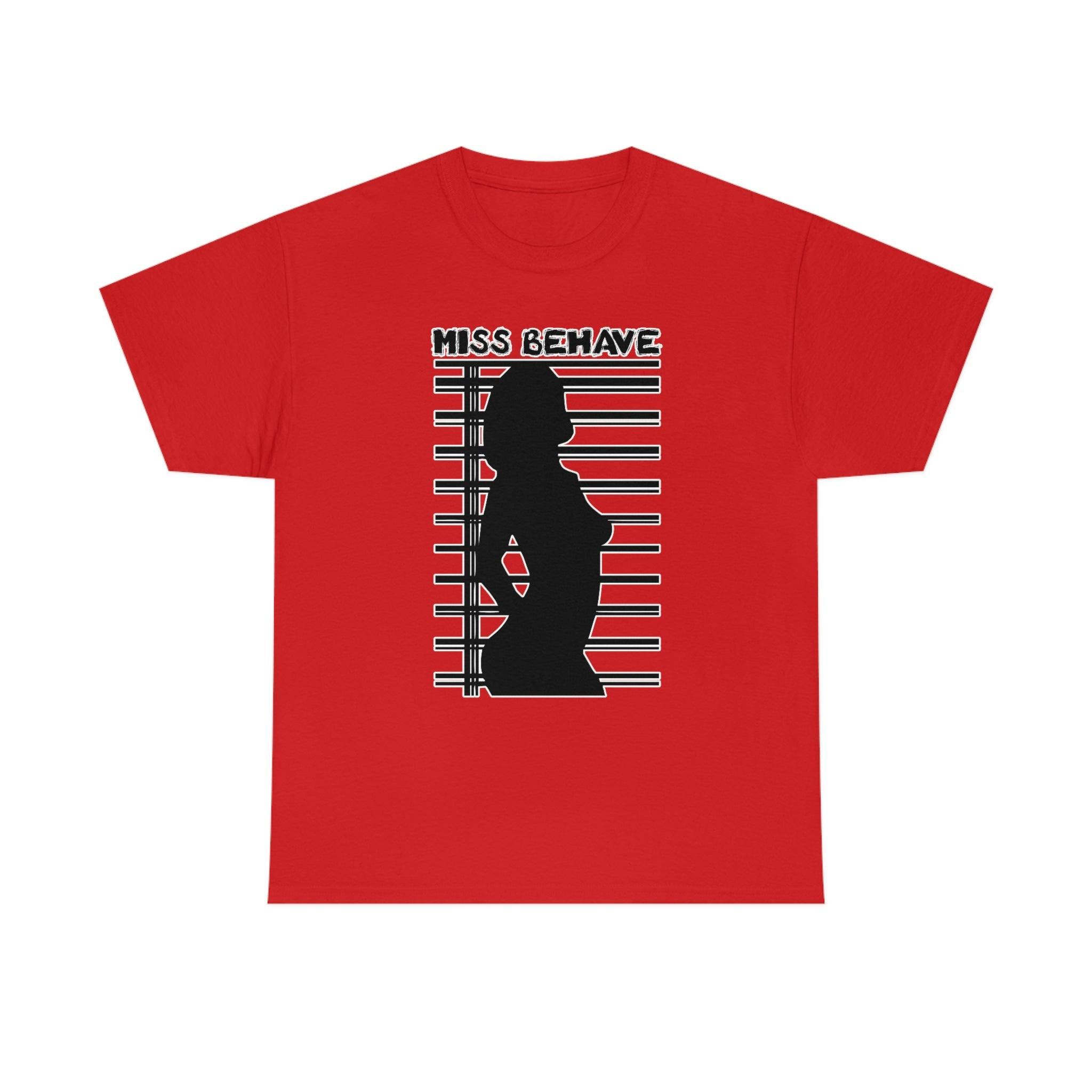 Miss Behave - T-Shirt - Witty Twisters Fashions