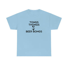 Tongs Thongs & Beer Bongs - T-Shirt - Witty Twisters Fashions