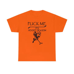 Puck Me It's Hockey Season - T-Shirt - Witty Twisters Fashions