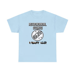 Astronomical Events I Can't Wait - T-Shirt - Witty Twisters Fashions
