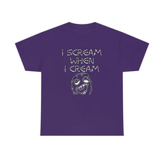 I Scream When I Cream - T-Shirt - Witty Twisters Fashions