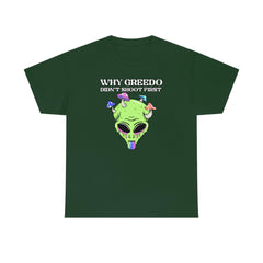 Why Greedo didn't shoot first - T-Shirt - Witty Twisters Fashions