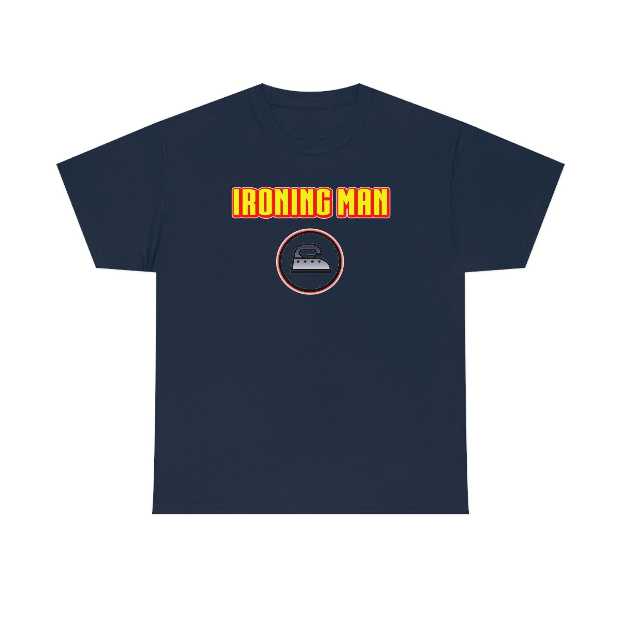 Ironing Man - T-Shirt - Witty Twisters Fashions