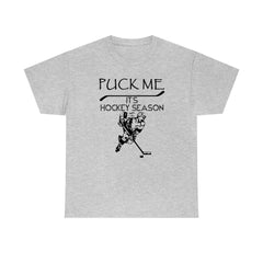 Puck Me It's Hockey Season - T-Shirt - Witty Twisters Fashions