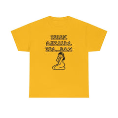 Think Outside The Box - T-Shirt - Witty Twisters Fashions