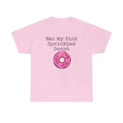 Eat My Pink Sprinkled Donut - T-Shirt - Witty Twisters Fashions
