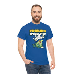 Fucking myself up 420 - T-Shirt - Witty Twisters Fashions