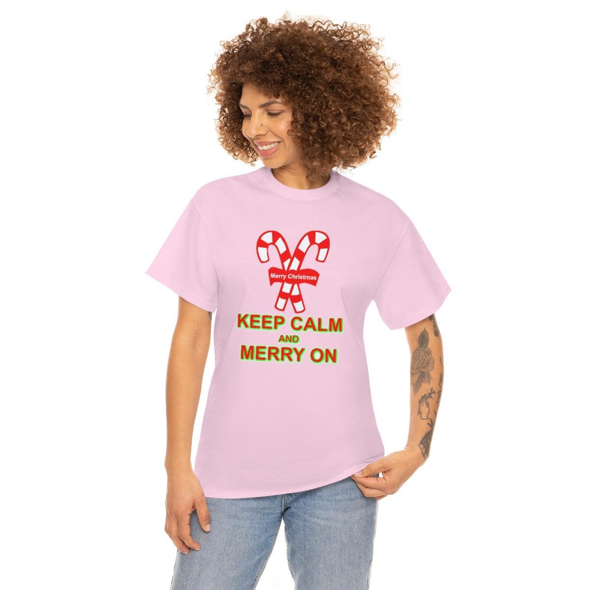 Keep Calm and Merry On - T-Shirt - Witty Twisters Fashions