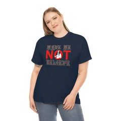 Make Me Not Believe - T-Shirt - Witty Twisters Fashions