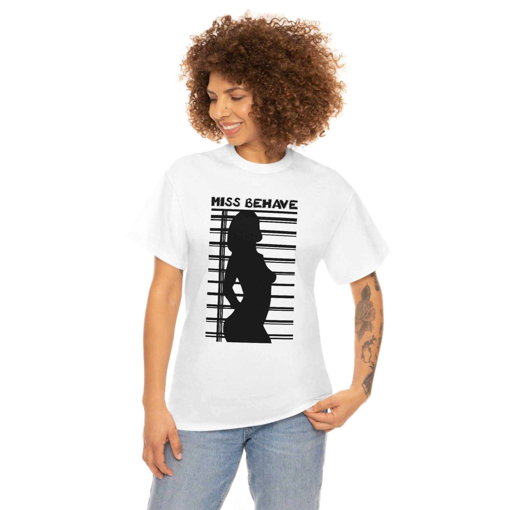 Miss Behave - T-Shirt - Witty Twisters Fashions