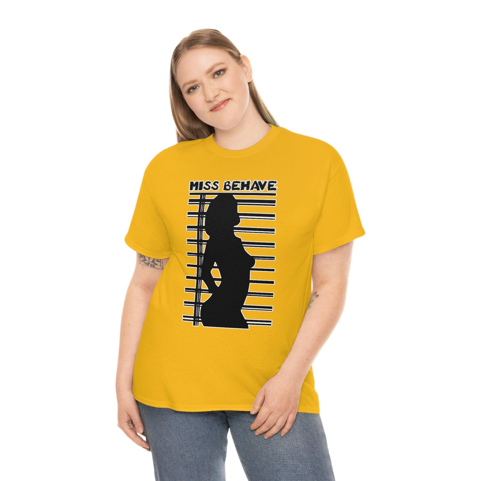 Miss Behave - T-Shirt - Witty Twisters Fashions