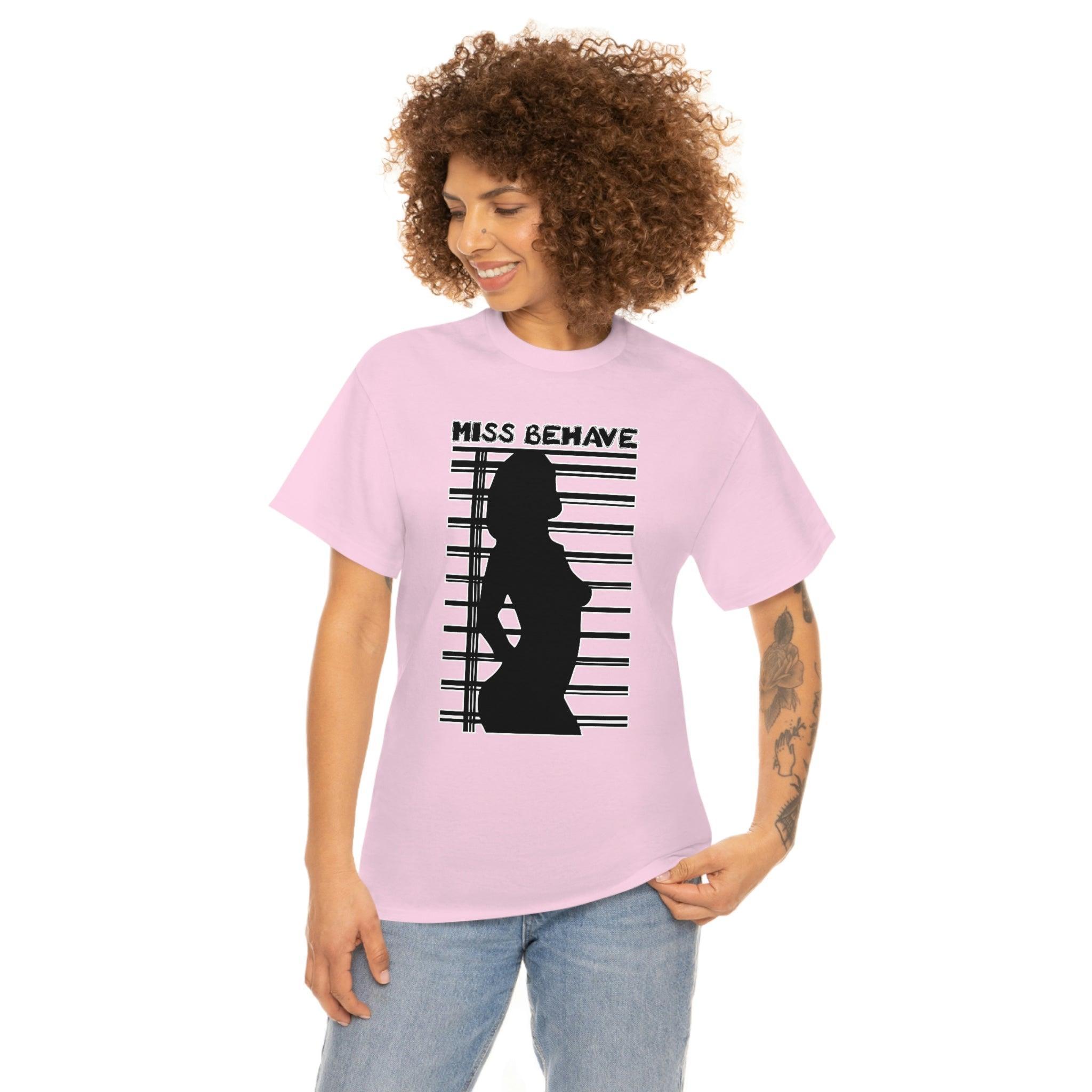 Miss Behave - T-Shirt - Witty Twisters Fashions