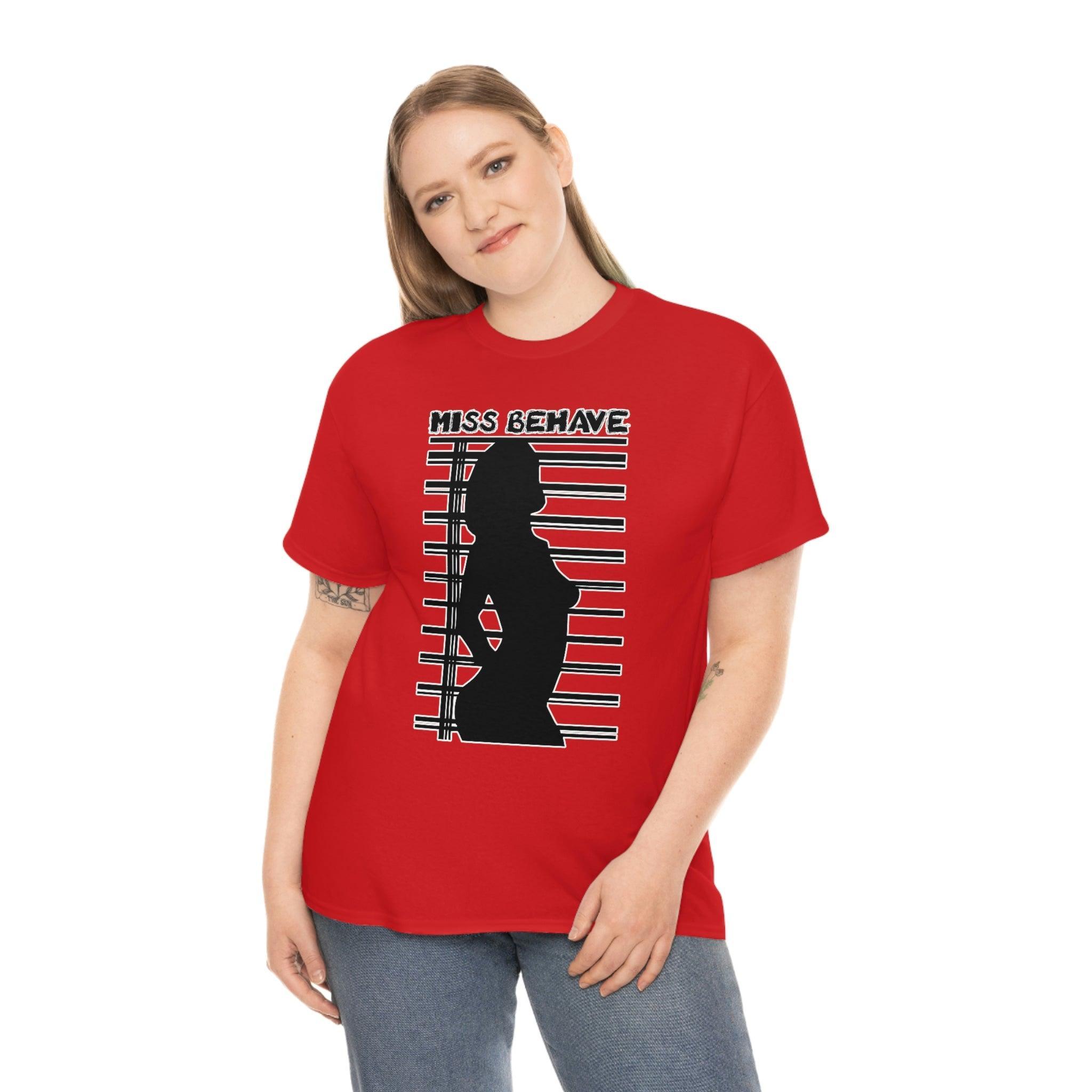 Miss Behave - T-Shirt - Witty Twisters Fashions