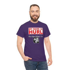 My Name Is Hurl It's Also What I Do - T-Shirt - Witty Twisters Fashions