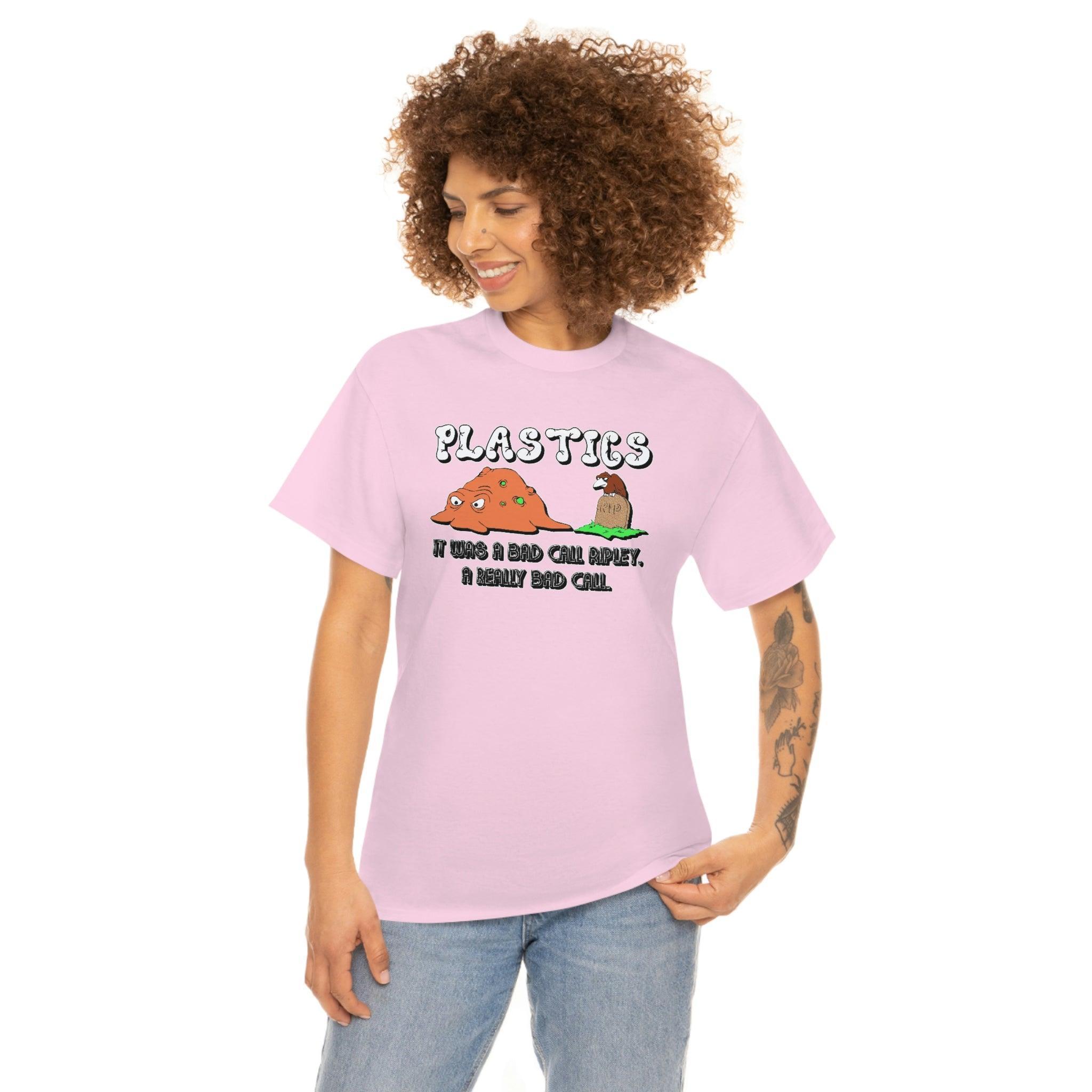 PLASTICS It was a bad call Ripley, a really bad call. - T-Shirt - Witty Twisters Fashions