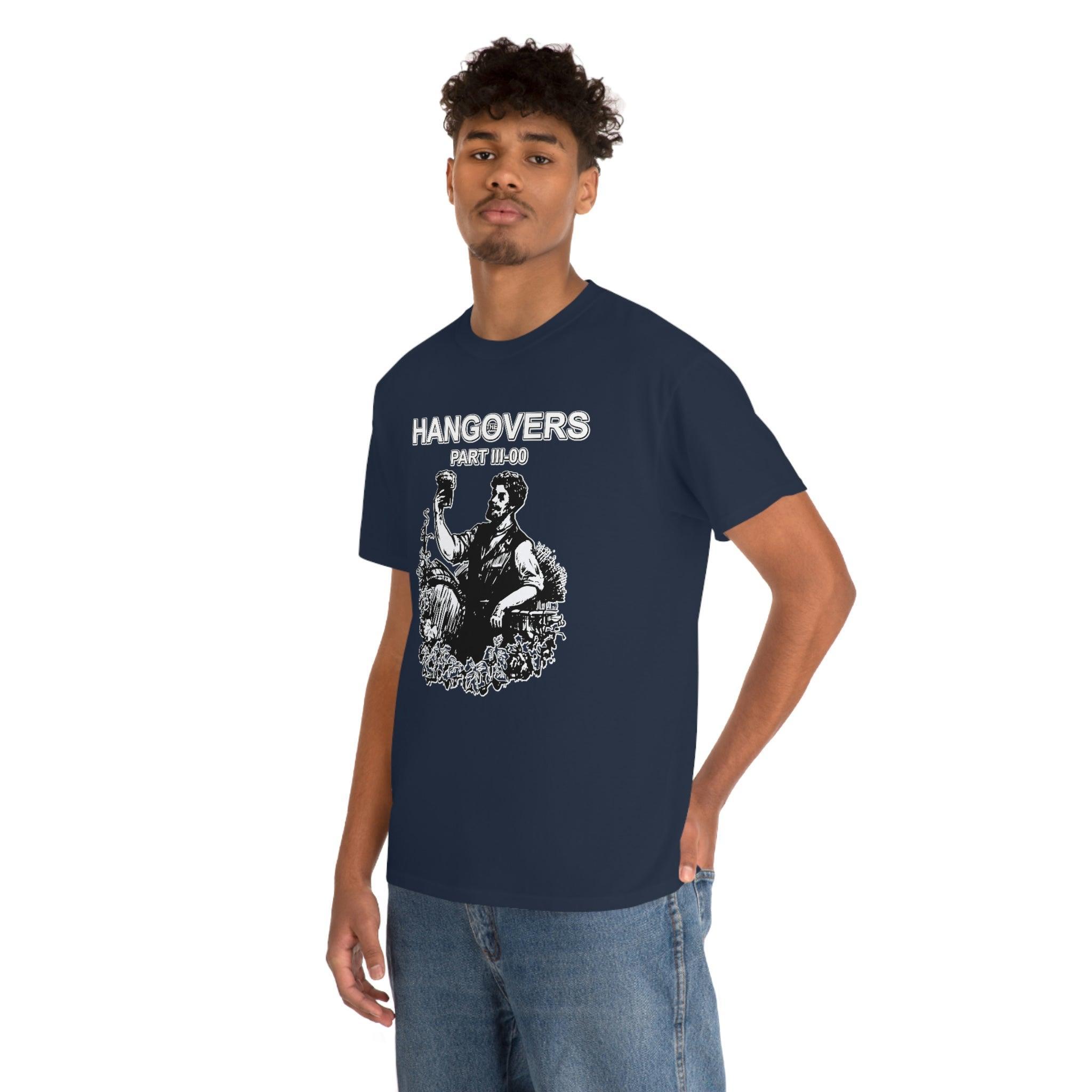 The Hangovers Part III-00 - T-Shirt - Witty Twisters Fashions