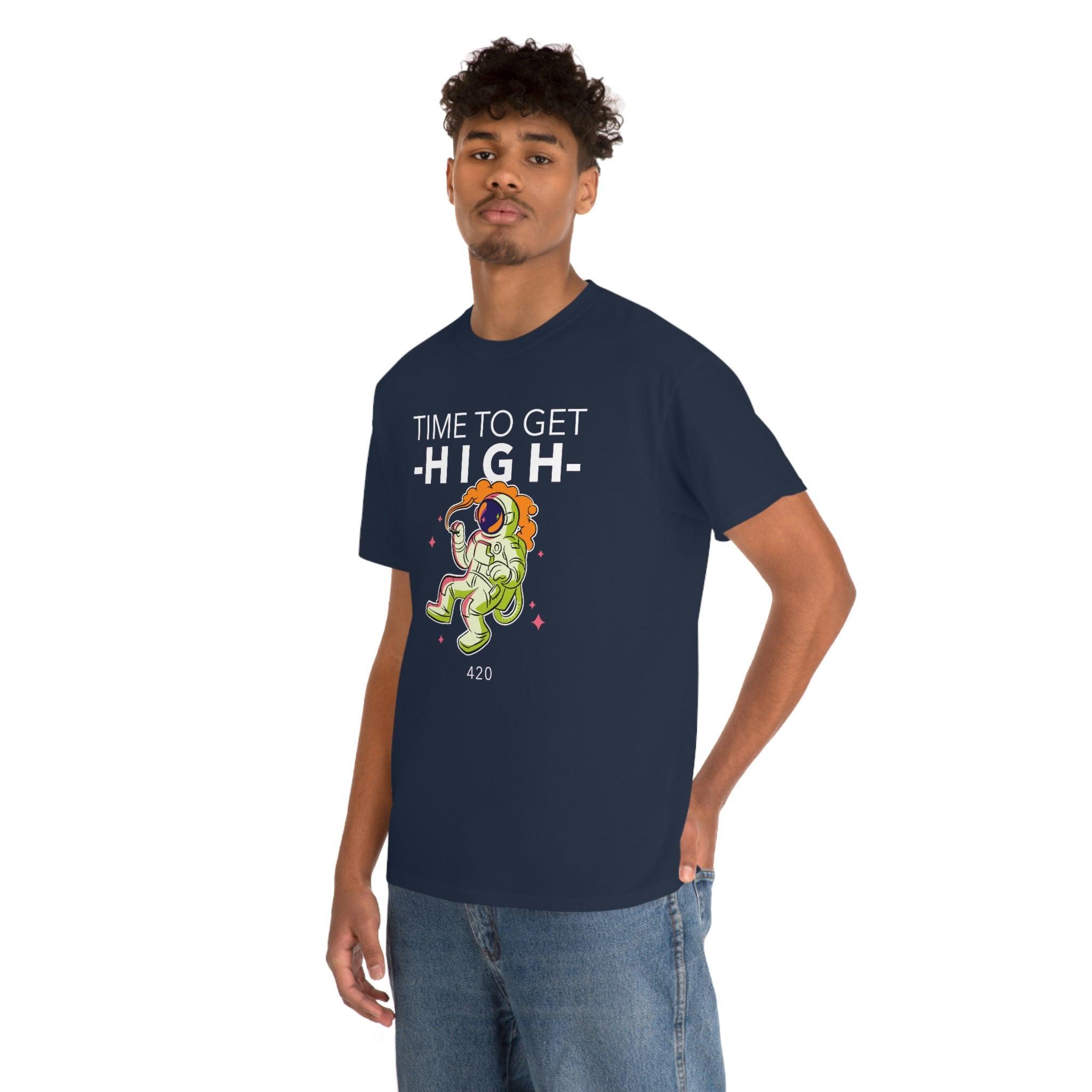 Time To Get High - T-Shirt - Witty Twisters Fashions