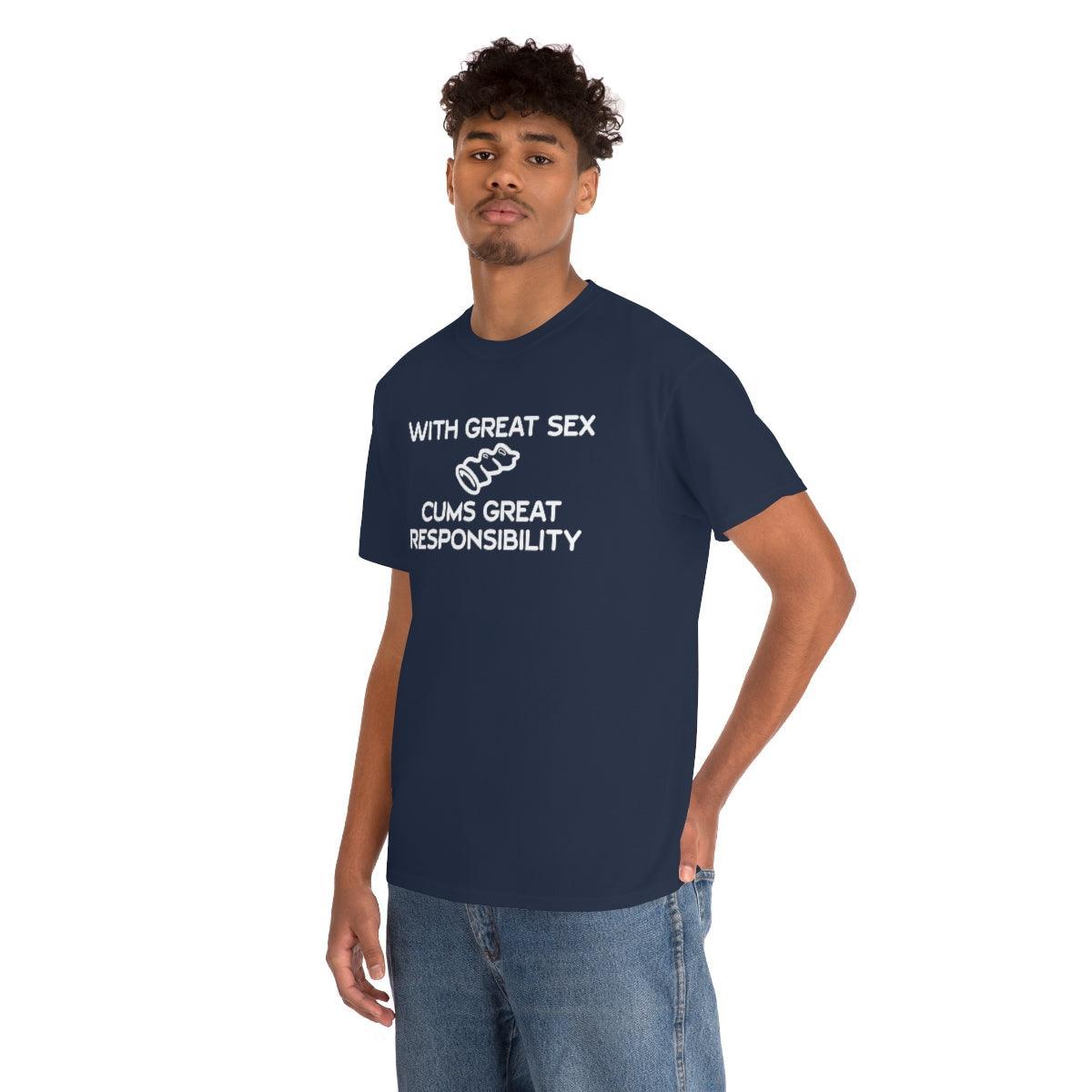 With Great Sex Cums Great Responsibility - T-Shirt - Witty Twisters Fashions